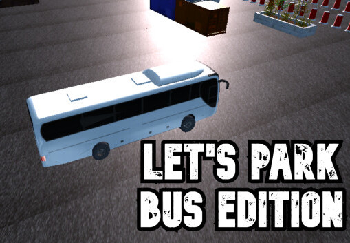 Let's Park Bus Edition PC Steam CD Key screenshot 1