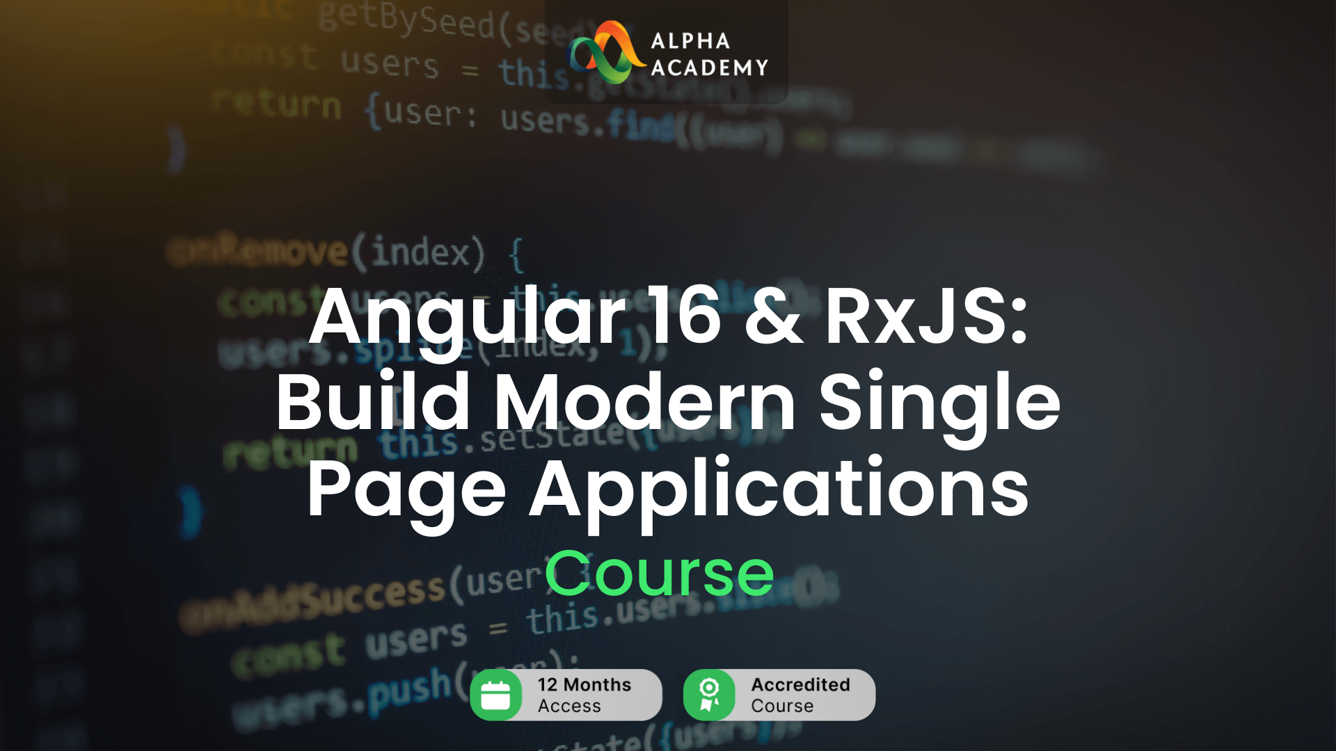 Angular 16 & RxJS: Build Modern Single Page Applications Alpha Academy Code