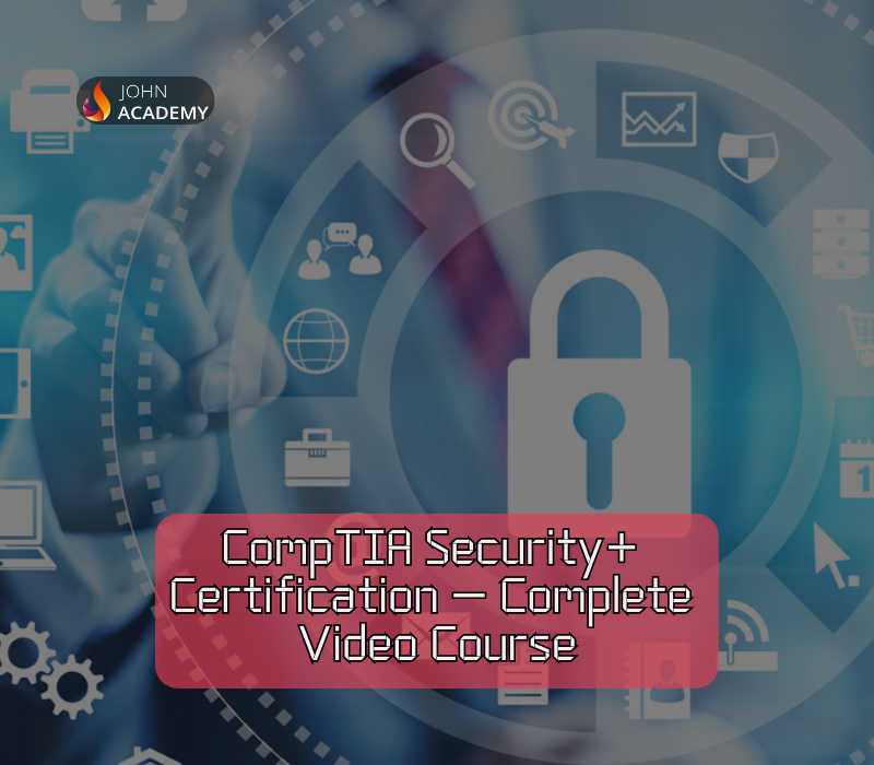 

CompTIA Security+ Certification - Online Training John Academy Code