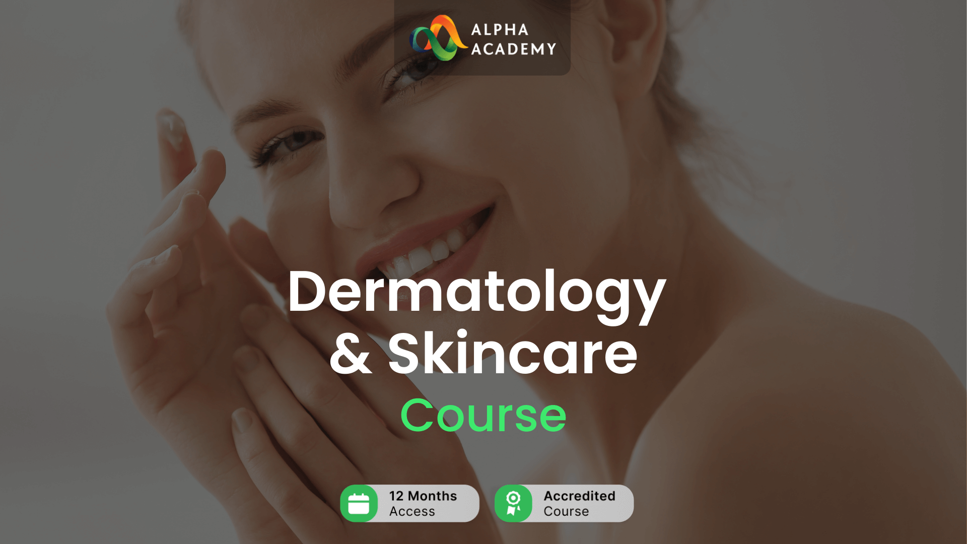 Dermatology & Skincare Alpha Academy Code