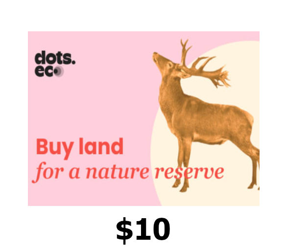 

Dots.eco - Buy Land for Nature Reserves $10 Gift Card US