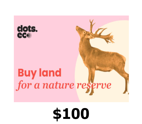 

Dots.eco - Buy Land for Nature Reserves $100 Gift Card US