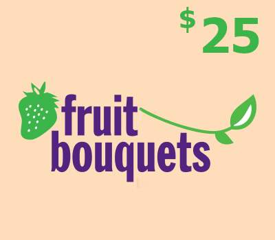 

Fruit Bouquets $25 Gift Card US