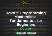 Java 21 Programming Masterclass: Fundamentals for Beginners Alpha Academy Code screenshot 1