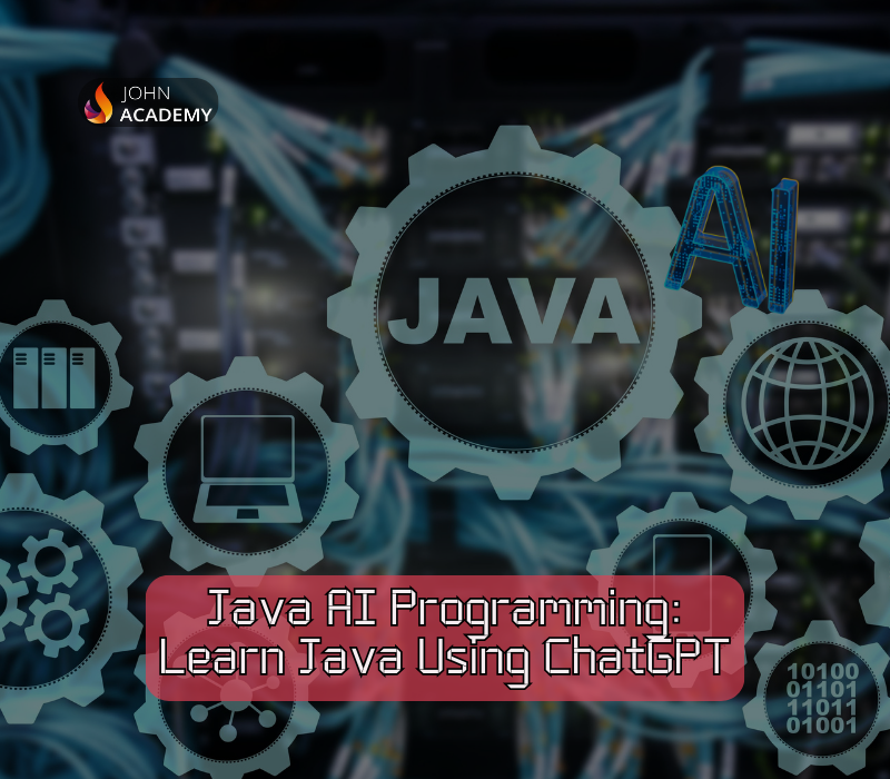 

Java AI Programming with ChatGPT – Learn Java Easily John Academy Code