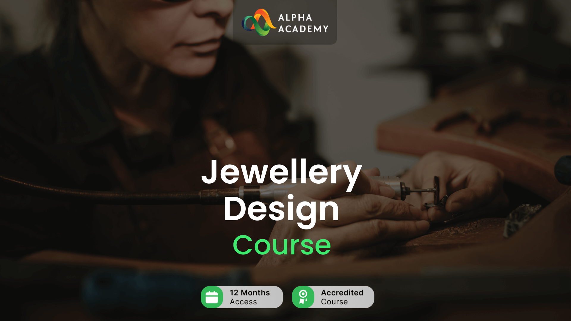 Jewellery Design Course for Crafting Creativity and Precision Alpha Academy Code