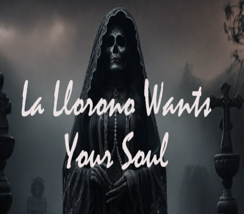 La Llorona Wants Your Soul PC Steam