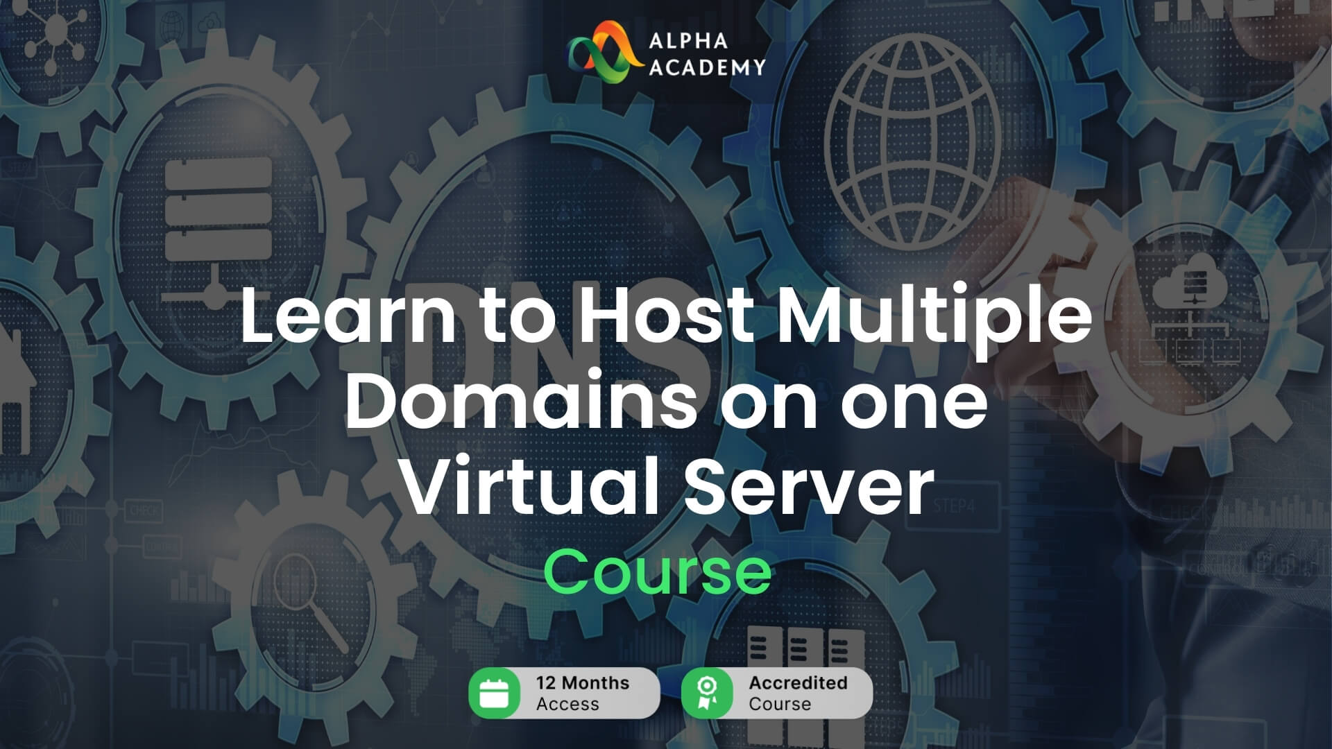 Learn to Host Multiple Domains on one Virtual Server Alpha Academy Code