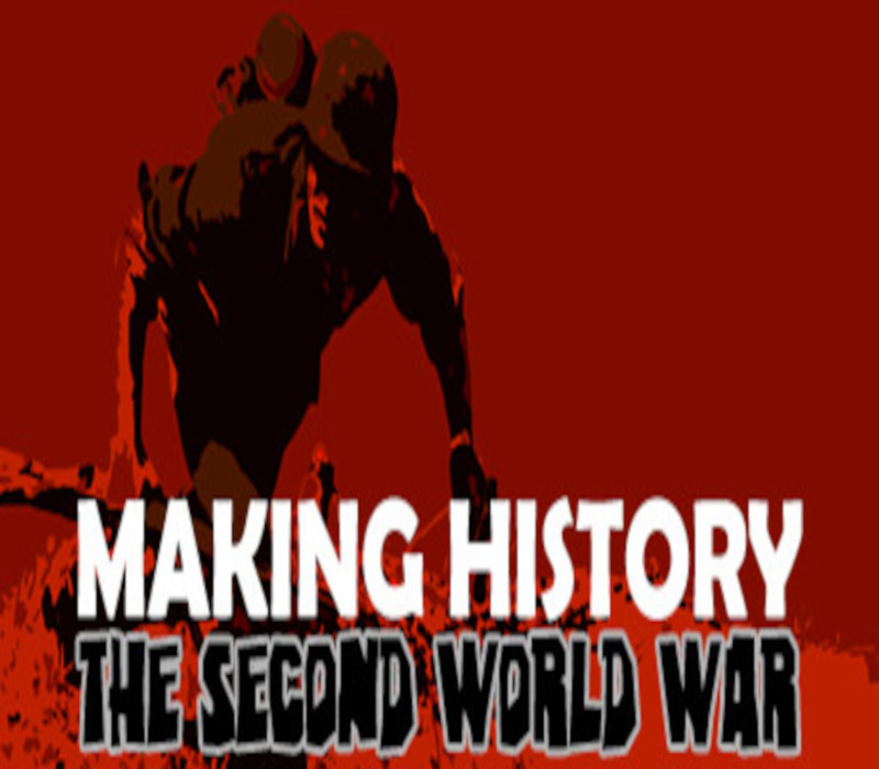 Making History: The Second World War PC Steam CD Key