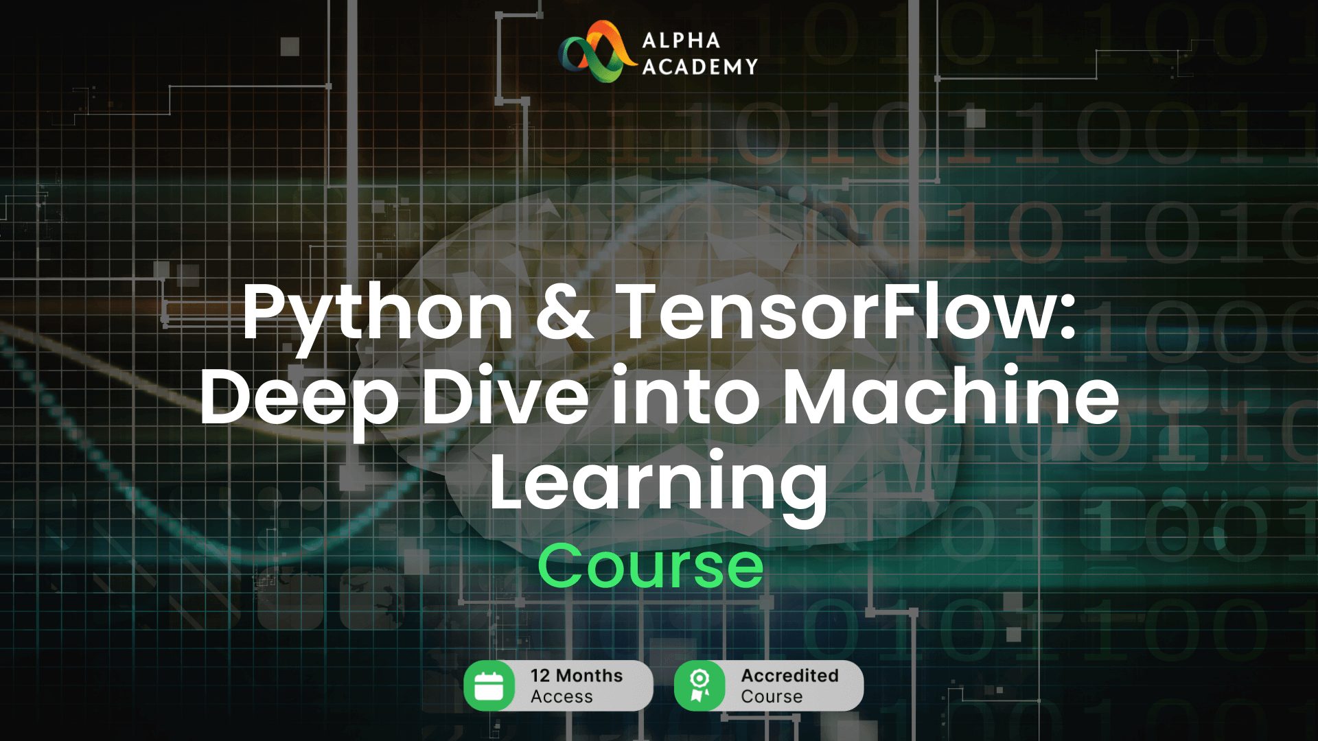 Python & TensorFlow: Deep Dive into Machine Learning Alpha Academy Code