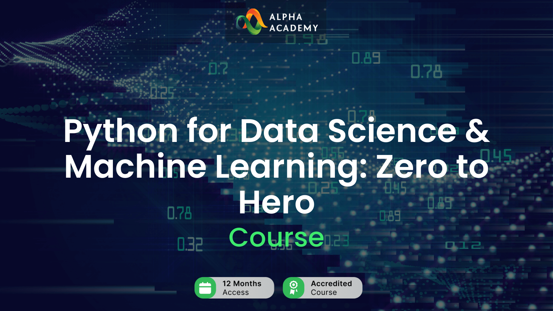 Python for Data Science & Machine Learning: Zero to Hero Alpha Academy Code