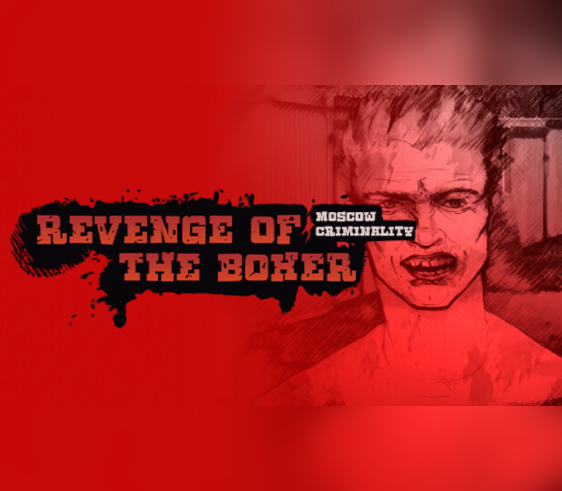 Revenge Of The Boxer: Moscow Criminality PC Steam CD Key