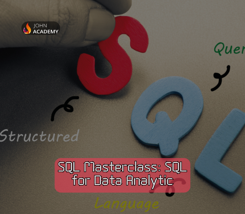 

SQL Mastery for Data Analytics & Reporting John Academy Code