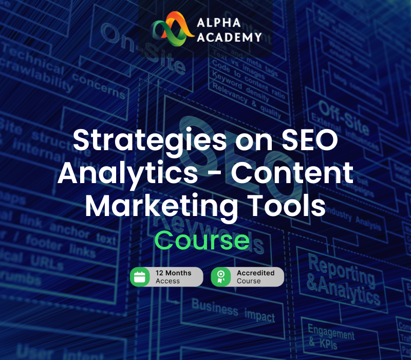 

Strategies on SEO Analytics - Content Marketing Tools Alpha Academy Code