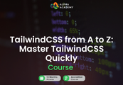 TailwindCSS from A to Z: Master TailwindCSS Quickly Alpha Academy Code screenshot 1