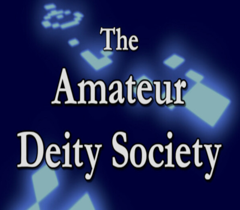 

The Amateur Deity Society PC Steam CD Key