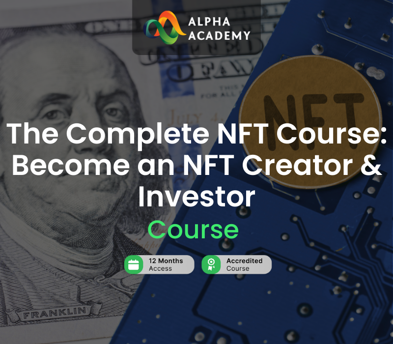 

The Complete NFT Course: Become an NFT Creator & Investor Alpha Academy Code