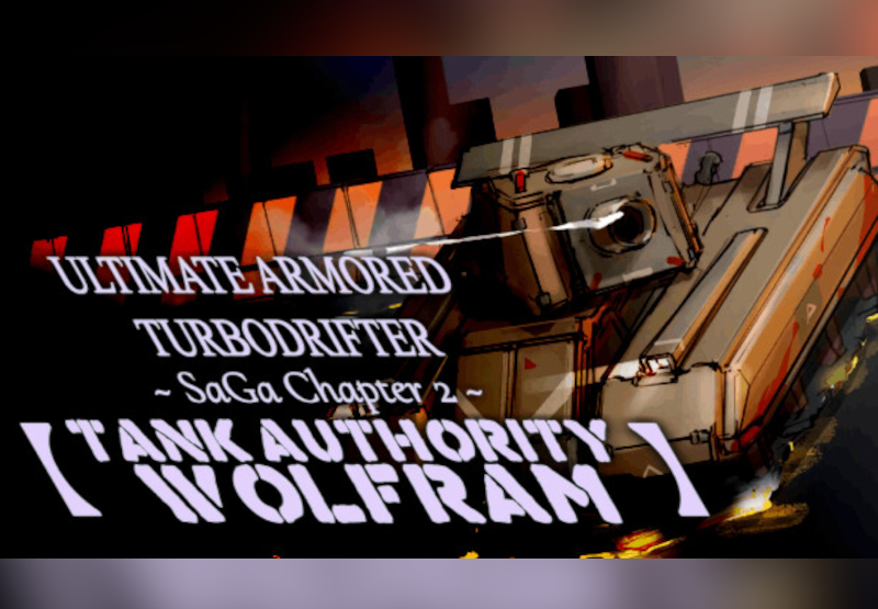 ULTIMATE ARMORED TURBODRIFTER ~ SaGa Chapter 2 ~【TANK AUTHORITY WOLFRAM】PC Steam CD Key screenshot 1