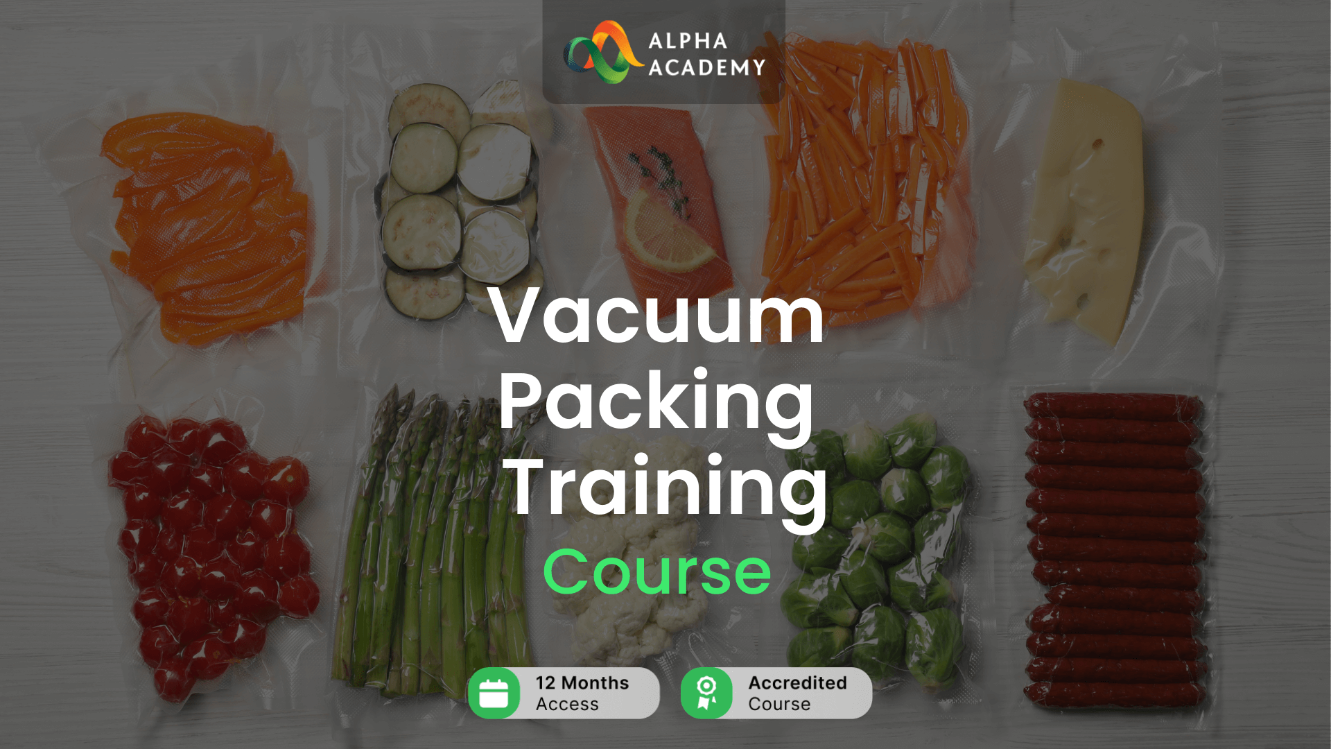 Vacuum Packing Training Alpha Academy Code