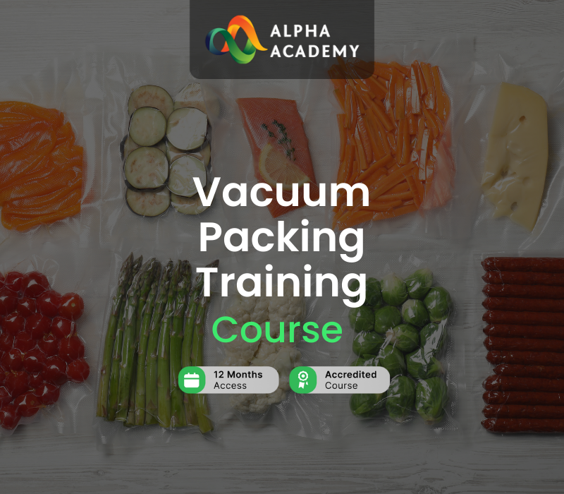 Vacuum Packing Training Alpha Academy Code