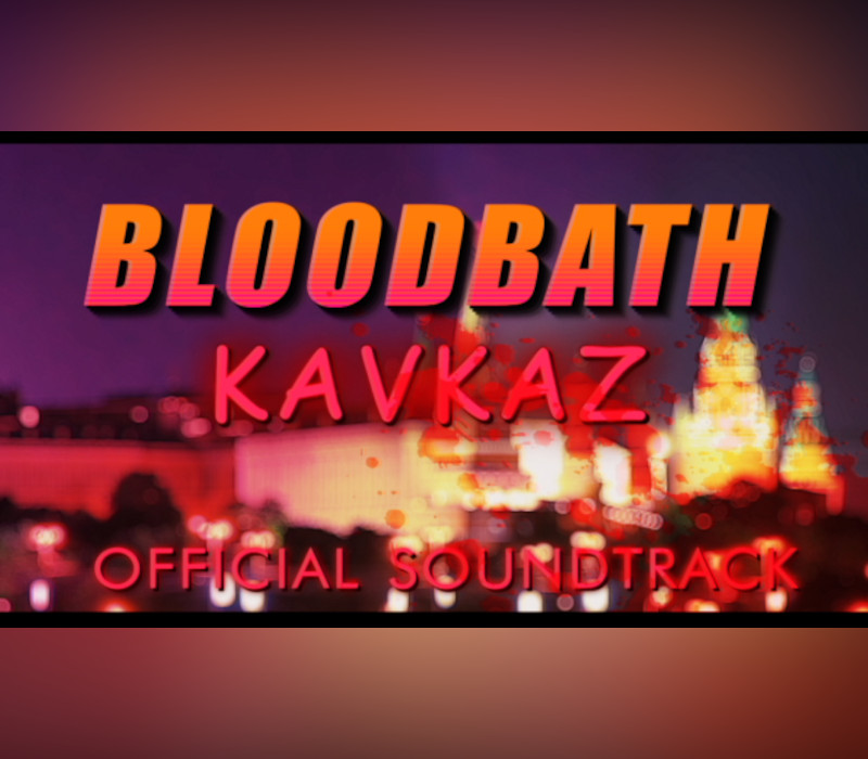 

Bloodbath Kavkaz - Soundtrack DLC PC Steam CD Key