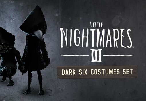 Little Nightmares III - Dark Six Costumes Set DLC EU PS4 CD Key