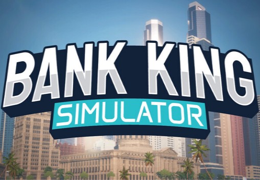 Bank King Simulator PC Steam CD Key screenshot 2