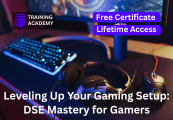 Leveling Up Your Gaming Setup: DSE Mastery for Gamers Course Online Training Academy screenshot 1