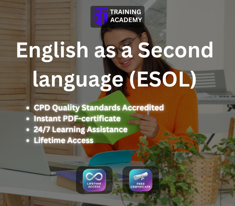 

English as a Second language (ESOL) Course Online Training Academy