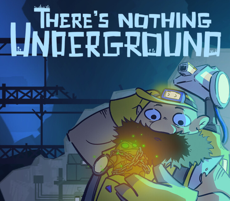 

There's Nothing Underground PC Steam CD Key
