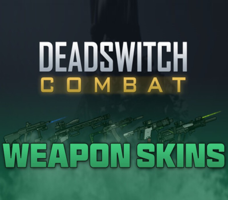 

Deadswitch Combat - Weapon Skins Bundle DLC PC Steam CD Key