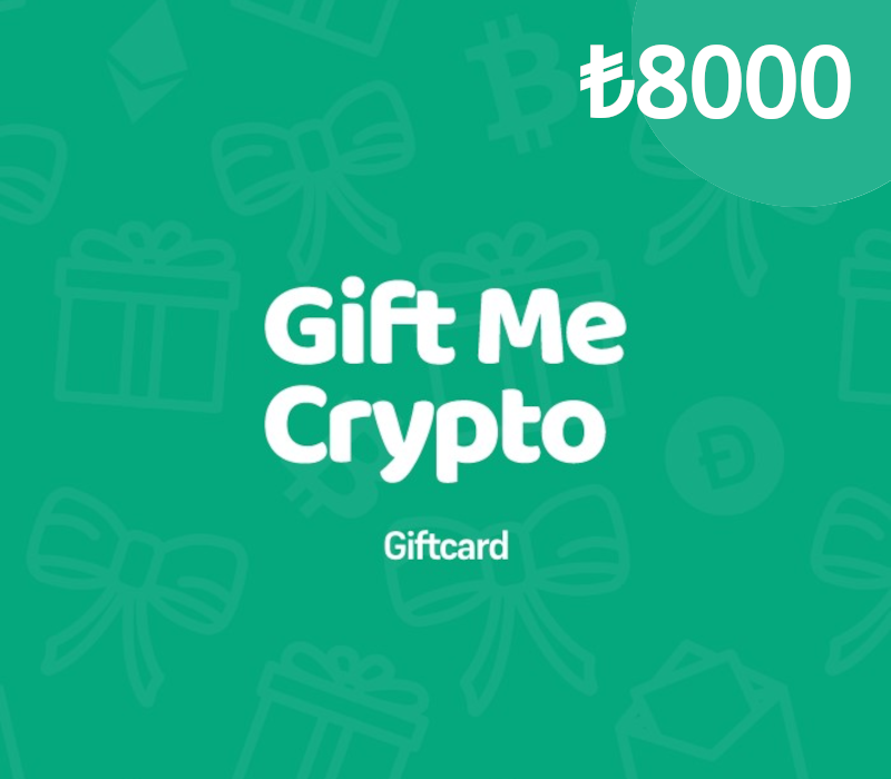 

Gift Me Crypto TRY 8000 Gift Card
