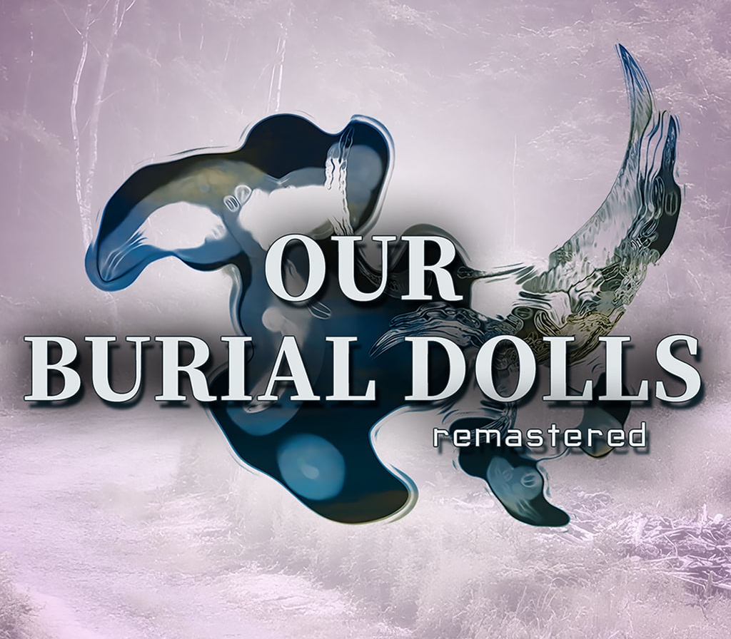 

Our Burial Dolls Remastered PC Steam CD Key