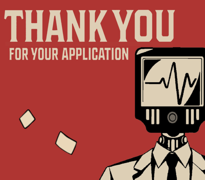 Thank You For Your Application PC Steam CD Key