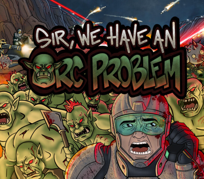 Sir, We Have an Orc Problem PC Steam Altergift