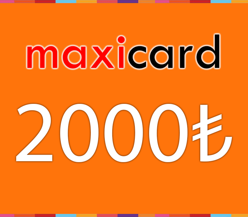 

MaxiCard ₺2000 Gift Card TR