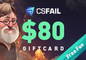 CS Fail $80 Gift Card