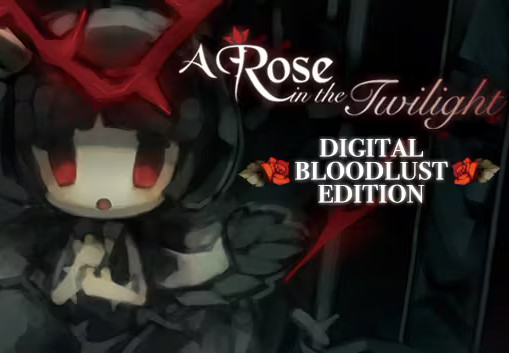 A Rose In The Twilight Digital Bloodlust Edition Steam CD Key