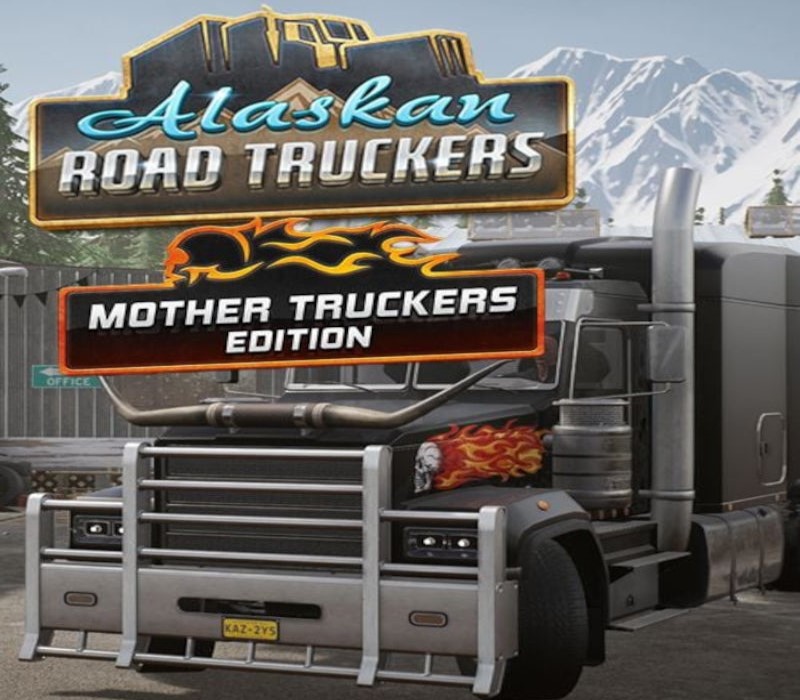 Alaskan Road Truckers: Mother Truckers Edition Steam