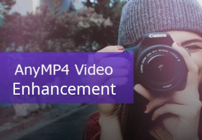 AnyMP4 Video Enhancement CD Key (1 Year / 1 PC)