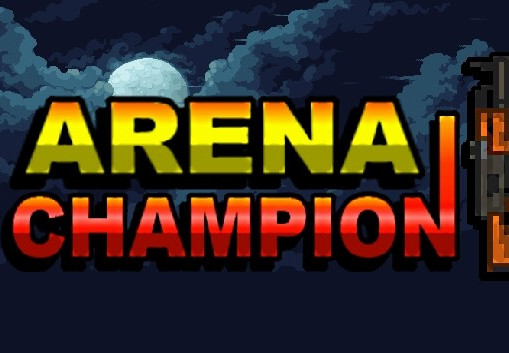 Arena Champion Steam CD Key
