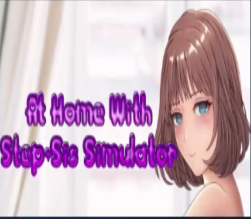 At Home With Step-Sis Simulator Steam