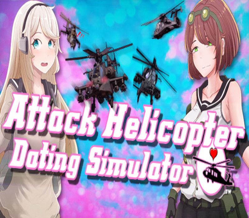 Attack Helicopter Dating Simulator Steam