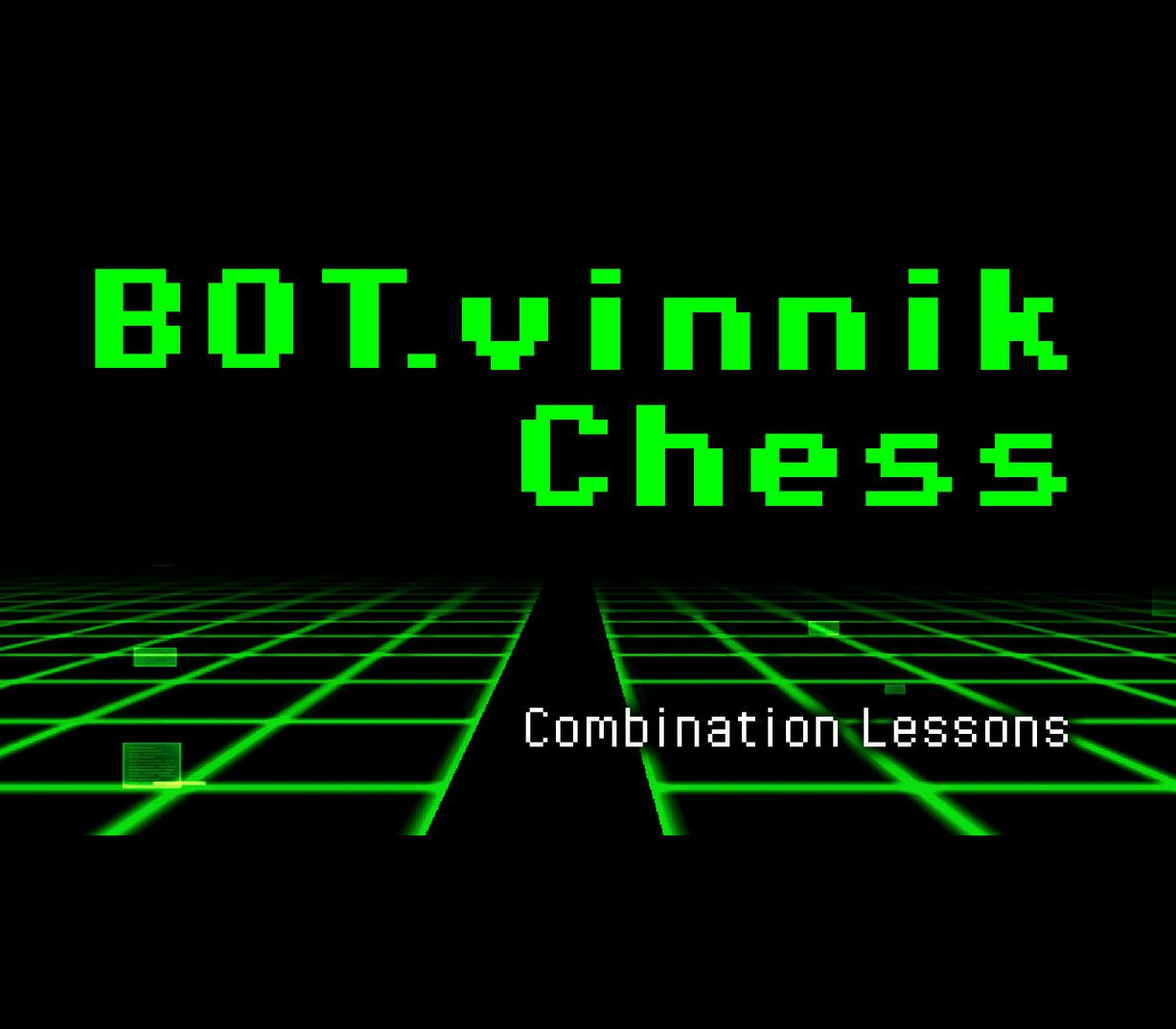 BOT.vinnik Chess: Combination Lessons Steam