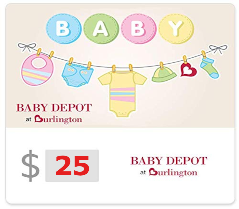 Baby Depot at Burlington $25 Gift Card US