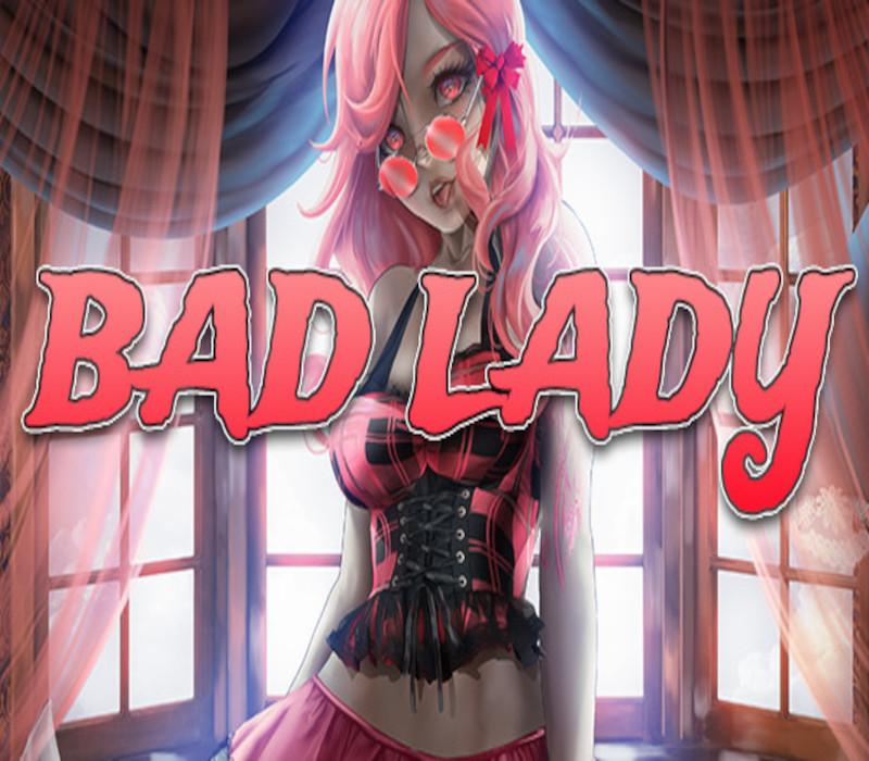 Bad Lady Steam