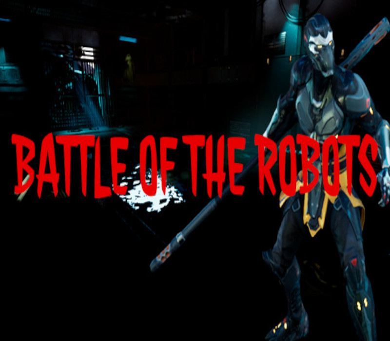 

Battle Of The Robots Steam CD Key