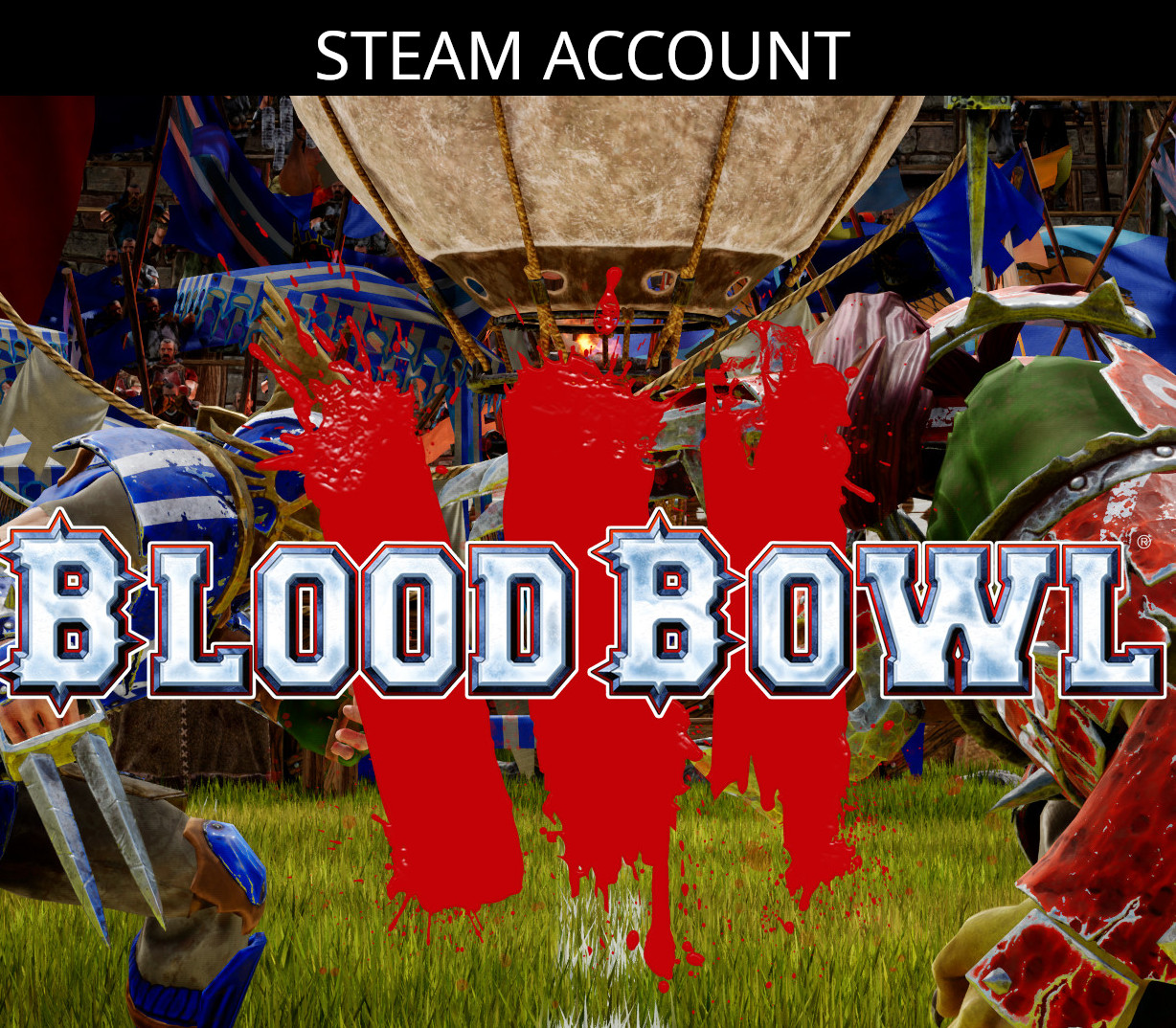 

Blood Bowl 3 Steam Account