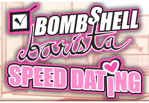 Bombshell Barista: Speed Dating Steam CD Key