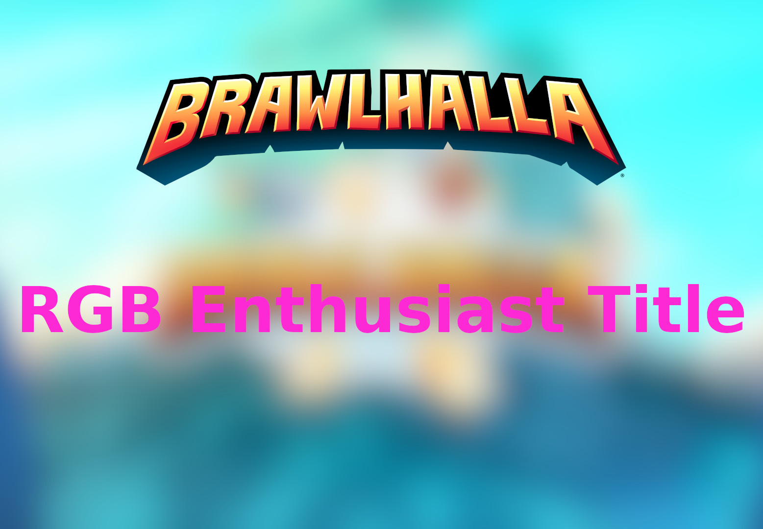 Brawlhalla - RGB Enthusiast In-game Title DLC CD Key